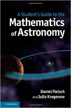 A Student’S Guide To The Mathematics Of Astronomy