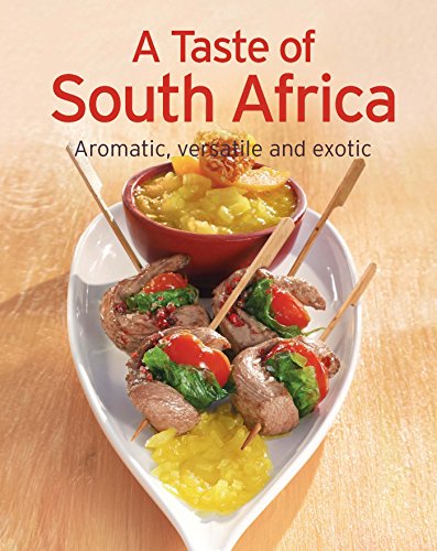 A Taste Of South Africa: Our 100 Top Recipes Presented In One Cookbook