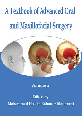 A Textbook Of Advanced Oral And Maxillofacial Surgery. Volume 2 Ed. By Mohammad Hosein Kalantar Motamedi