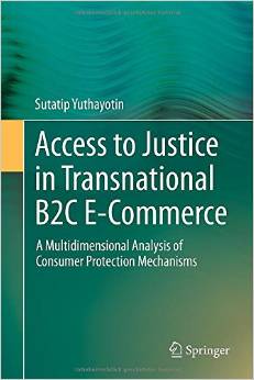 Access To Justice In Transnational B2C E-Commerce: A Multidimensional Analysis Of Consumer Protection Mechanisms
