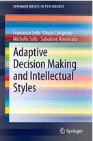 Adaptive Decision Making And Intellectual Styles