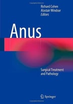 Anus: Surgical Treatment And Pathology