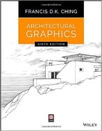 Architectural Graphics, 6th Edition