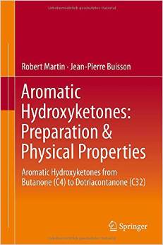 Aromatic Hydroxyketones: Preparation & Physical Properties: Aromatic Hydroxyketones From Butanone (C4) To Dotriacontanone (C32)