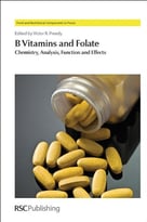 B Vitamins And Folate: Chemistry, Analysis, Function And Effects
