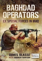 Baghdad Operators: Ex Special Forces In Iraq