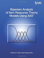 Bayesian Analysis Of Item Response Theory Models Using Sas