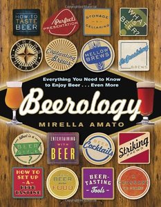 Beerology: Everything You Need To Know To Enjoy Beer…Even More