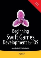 Beginning Swift Games Development For Ios