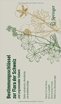 Bestimmungsschlüssel Zur Flora Der Schweiz Und Angrenzender Gebiete, Auflage: 7