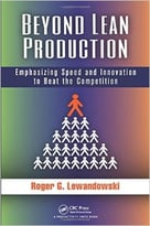 Beyond Lean Production: Emphasizing Speed And Innovation To Beat The Competition