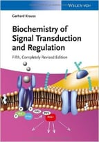 Biochemistry Of Signal Transduction And Regulation, 5th Edition