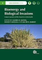 Bioenergy And Biological Invasions: Ecological, Agronomic And Policy Perspectives On Minimizing Risk