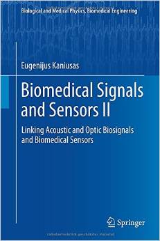 Biomedical Signals And Sensors Ii: Linking Acoustic And Optic Biosignals And Biomedical Sensors