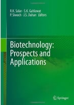 Biotechnology: Prospects And Applications