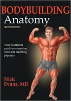 Bodybuilding Anatomy, 2nd Edition