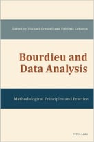 Bourdieu And Data Analysis: Methodological Principles And Practice