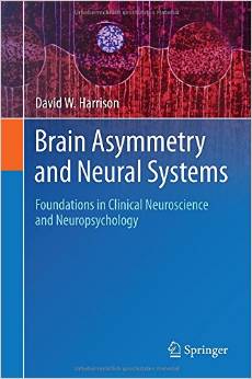 Brain Asymmetry And Neural Systems: Foundations In Clinical Neuroscience And Neuropsychology