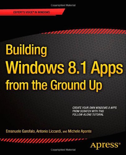 Building Windows 8 Apps From The Ground Up