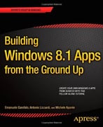 Building Windows 8 Apps From The Ground Up