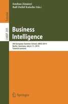 Business Intelligence: 4th European Summer School, Ebiss 2014, V. 205