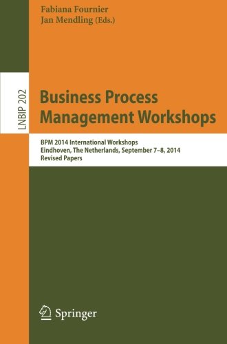 Business Process Management Workshops: Bpm 2014 International Workshops, V. 202