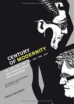 Century Of Modernity: Architektur Und Städtebau Essays Und Texte
