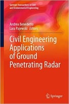 Civil Engineering Applications Of Ground Penetrating Radar