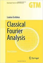 Classical Fourier Analysis, 3 Edition