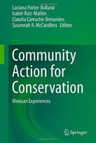 Community Action For Conservation: Mexican Experiences