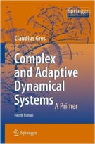 Complex And Adaptive Dynamical Systems: A Primer, 4th Edition
