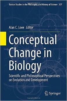 Conceptual Change In Biology: Scientific And Philosophical Perspectives On Evolution And Development