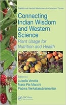 Connecting Indian Wisdom And Western Science: Plant Usage For Nutrition And Health