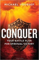 Conquer: Your Battle Plan For Spiritual Victory