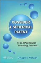 Consider A Spherical Patent: Ip And Patenting In Technology Business