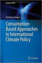 Consumption-Based Approaches In International Climate Policy