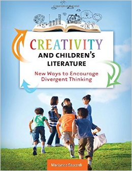 Creativity And Children’S Literature: New Ways To Encourage Divergent Thinking