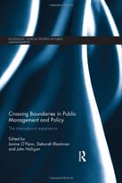 Crossing Boundaries In Public Management And Policy: The International Experience