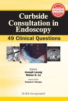 Curbside Consultation In Endoscopy: 49 Clinical Questions, Second Edition