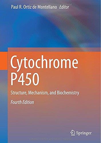 Cytochrome P450 – Structure, Mechanism, And Biochemistry (4Th Edition)