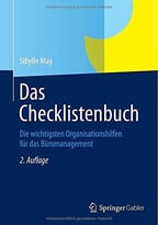 Das Checklistenbuch: Die Wichtigsten Organisationshilfen Für Das Büromanagement