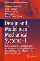Design And Modeling Of Mechanical Systems – Ii (Lecture Notes In Mechanical Engineering)