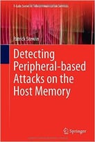 Detecting Peripheral-Based Attacks On The Host Memory