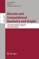 Discrete And Computational Geometry And Graphs: 16th Japanese Conference, Jcdcgg 2013, Tokyo, Japan