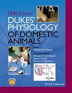 Dukes’ Physiology Of Domestic Animals, Thirteenth Edition