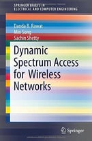 Dynamic Spectrum Access For Wireless Networks