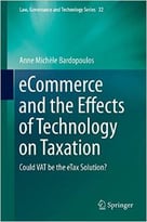 Ecommerce And The Effects Of Technology On Taxation: Could Vat Be The Etax Solution?