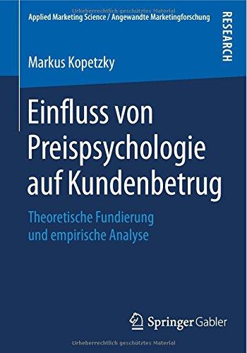 Einfluss Von Preispsychologie Auf Kundenbetrug: Theoretische Fundierung Und Empirische Analyse
