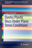 Elastic/Plastic Discs Under Plane Stress Conditions