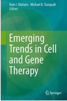 Emerging Trends In Cell And Gene Therapy